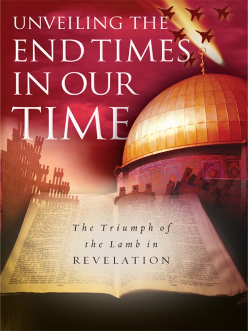 Title details for Unveiling the End Times in Our Time by Adrian Rogers - Wait list